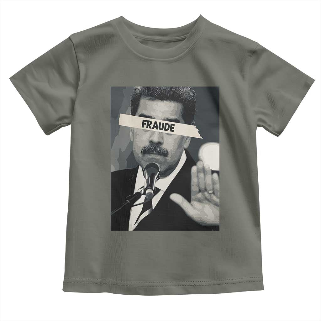 Sarcastic Maduro Fraude Toddler T Shirt Corruption Venezuela Political Satire TS02 Military Green Print Your Wear
