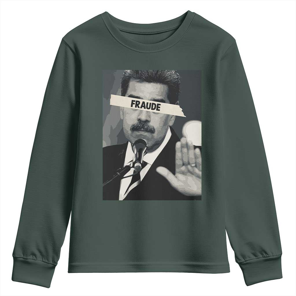 Sarcastic Maduro Fraude Youth Sweatshirt Corruption Venezuela Political Satire TS02 Dark Forest Green Print Your Wear