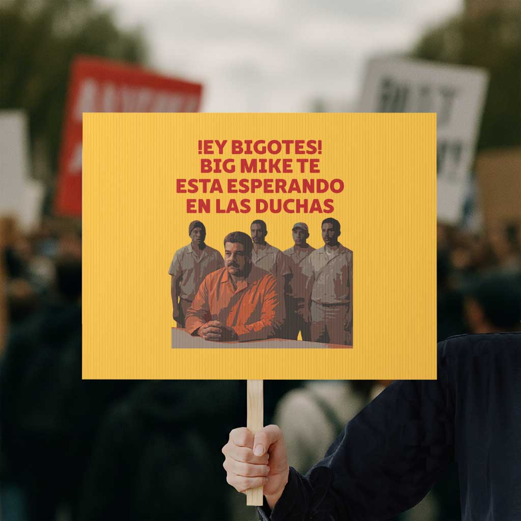 Maduro in Prison Meme Satire Protest Sign Spanish Political Politcal Sarcasm TS02 Horizontal 18