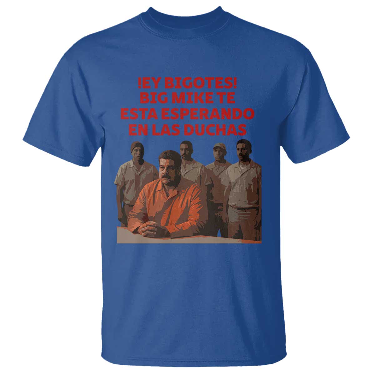 Maduro in Prison Meme Satire T Shirt Spanish Political Politcal Sarcasm TS02 Royal Blue Print Your Wear