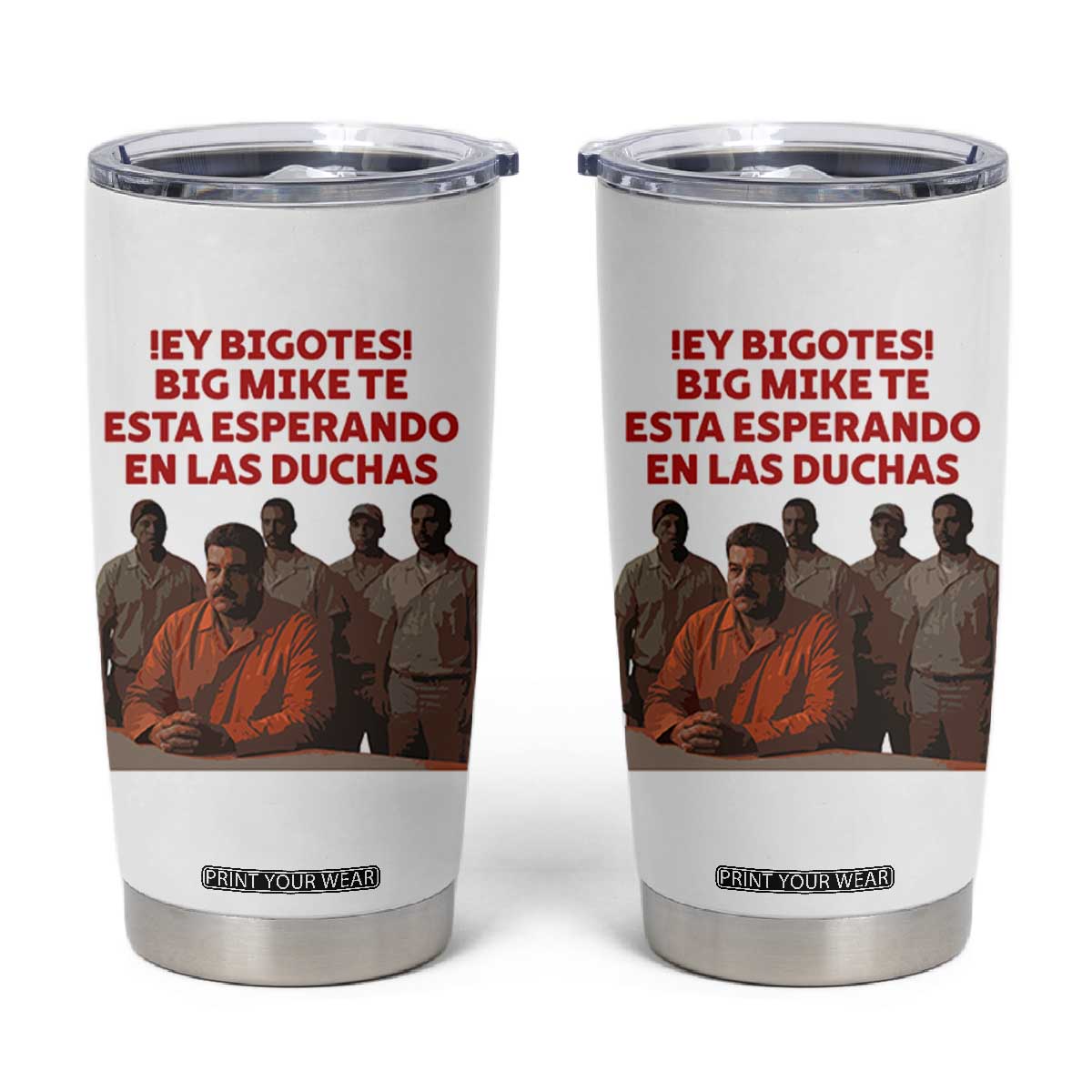 Maduro in Prison Meme Satire Tumbler Cup Spanish Political Politcal Sarcasm TS02 White Print Your Wear
