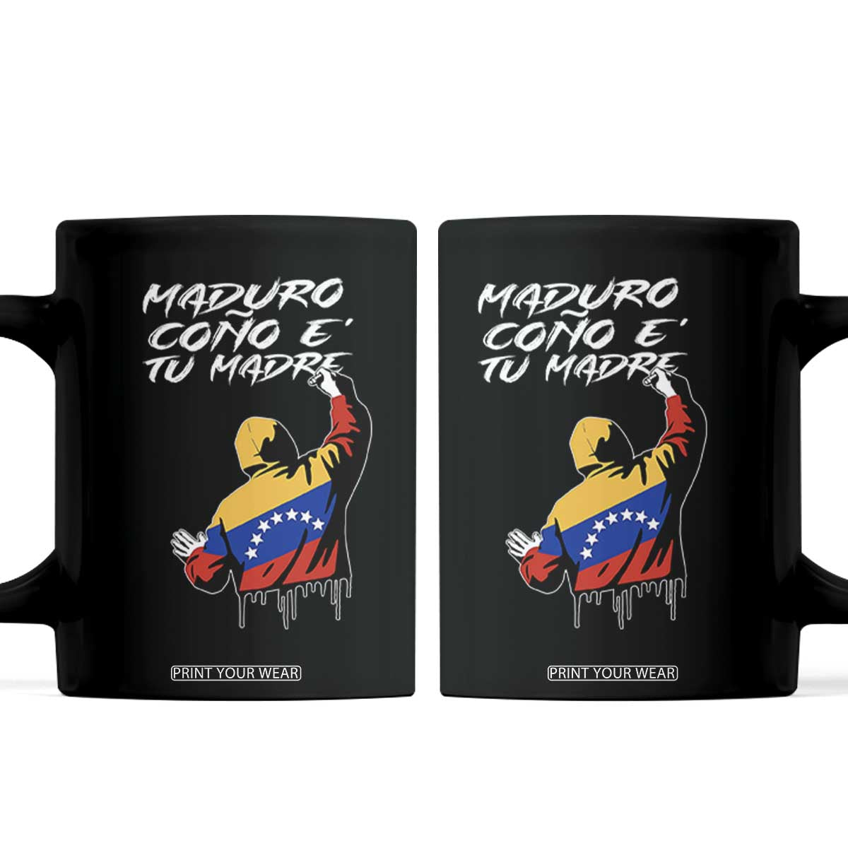Maduro Cono e Tu Madre Coffee Mug Venezuelan Protest Graffiti Graphic TS02 Black Print Your Wear