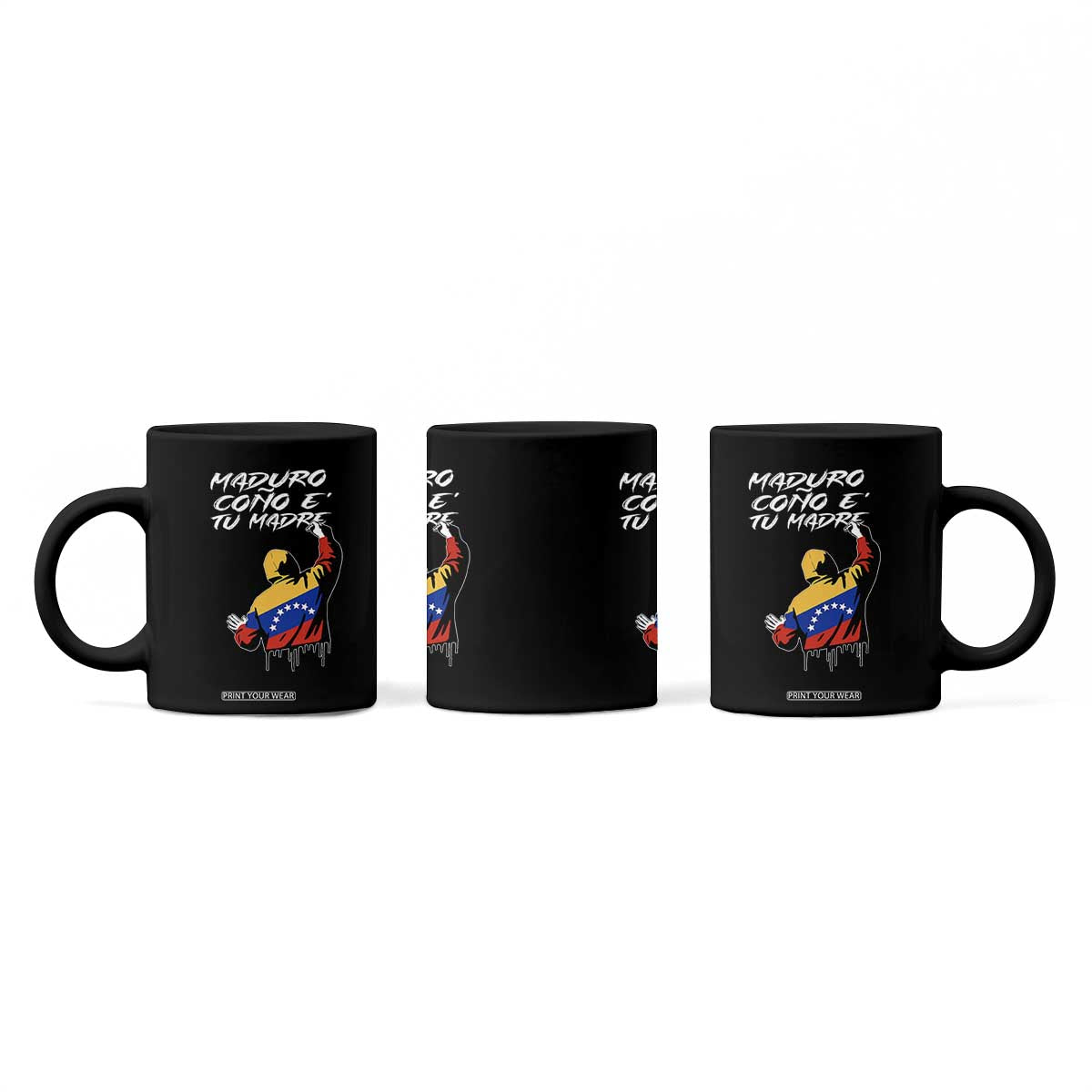 Maduro Cono e Tu Madre Coffee Mug Venezuelan Protest Graffiti Graphic TS02 Print Your Wear