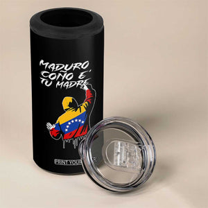 Maduro Cono e Tu Madre 4 in 1 Can Cooler Tumbler Venezuelan Protest Graffiti Graphic TS02 Print Your Wear