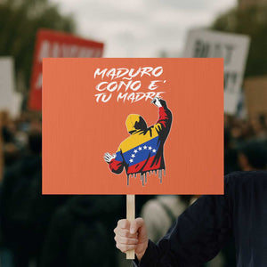 Maduro Cono e Tu Madre Protest Sign Venezuelan Protest Graffiti Graphic TS02 Horizontal 18" × 24" Orange Print Your Wear