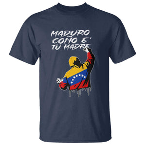 Maduro Cono e Tu Madre T Shirt Venezuelan Protest Graffiti Graphic TS02 Navy Print Your Wear
