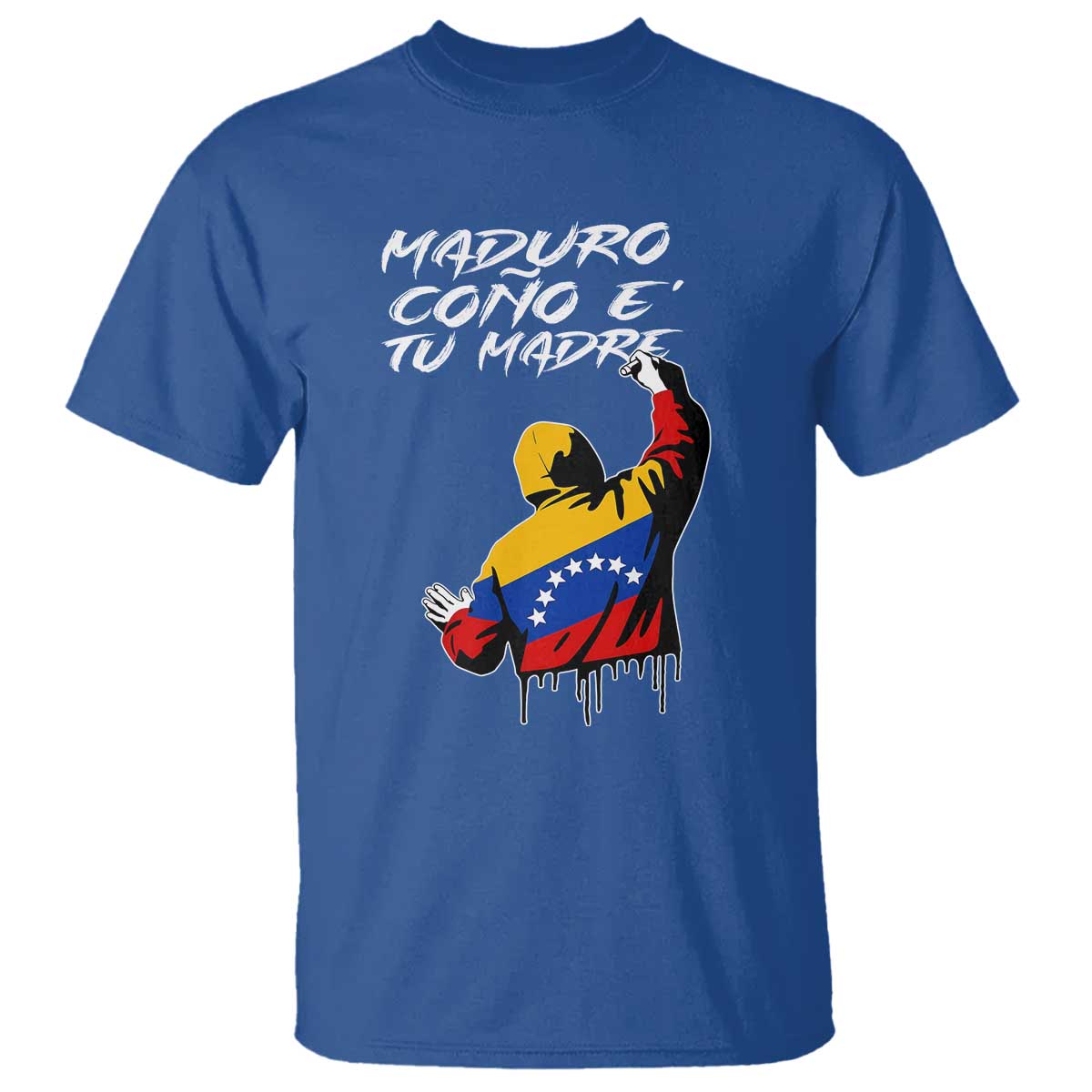 Maduro Cono e Tu Madre T Shirt Venezuelan Protest Graffiti Graphic TS02 Royal Blue Print Your Wear
