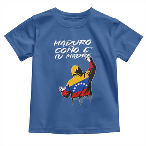 Maduro Cono e Tu Madre Toddler T Shirt Venezuelan Protest Graffiti Graphic TS02 Royal Blue Print Your Wear