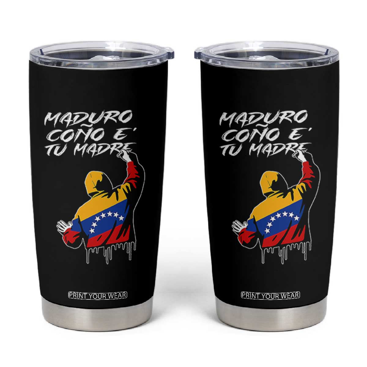 Maduro Cono e Tu Madre Tumbler Cup Venezuelan Protest Graffiti Graphic TS02 Black Print Your Wear