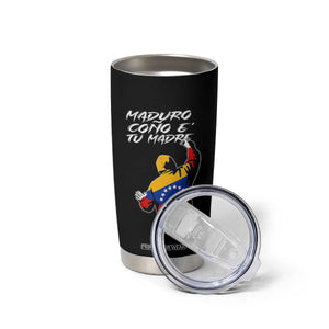 Maduro Cono e Tu Madre Tumbler Cup Venezuelan Protest Graffiti Graphic TS02 Print Your Wear