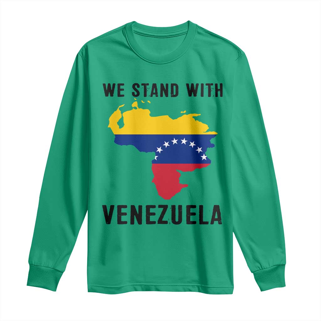 We Stand With Venezuela Long Sleeve Shirt Venezuelan Flag Unity Graphic TS02 Irish Green Print Your Wear