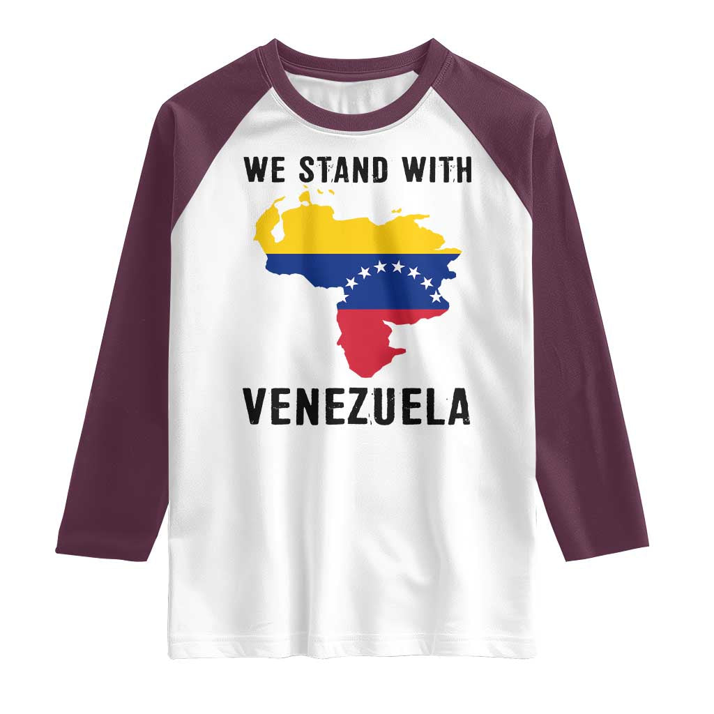 We Stand With Venezuela Raglan Shirt Venezuelan Flag Unity Graphic TS02 White Maroon Print Your Wear
