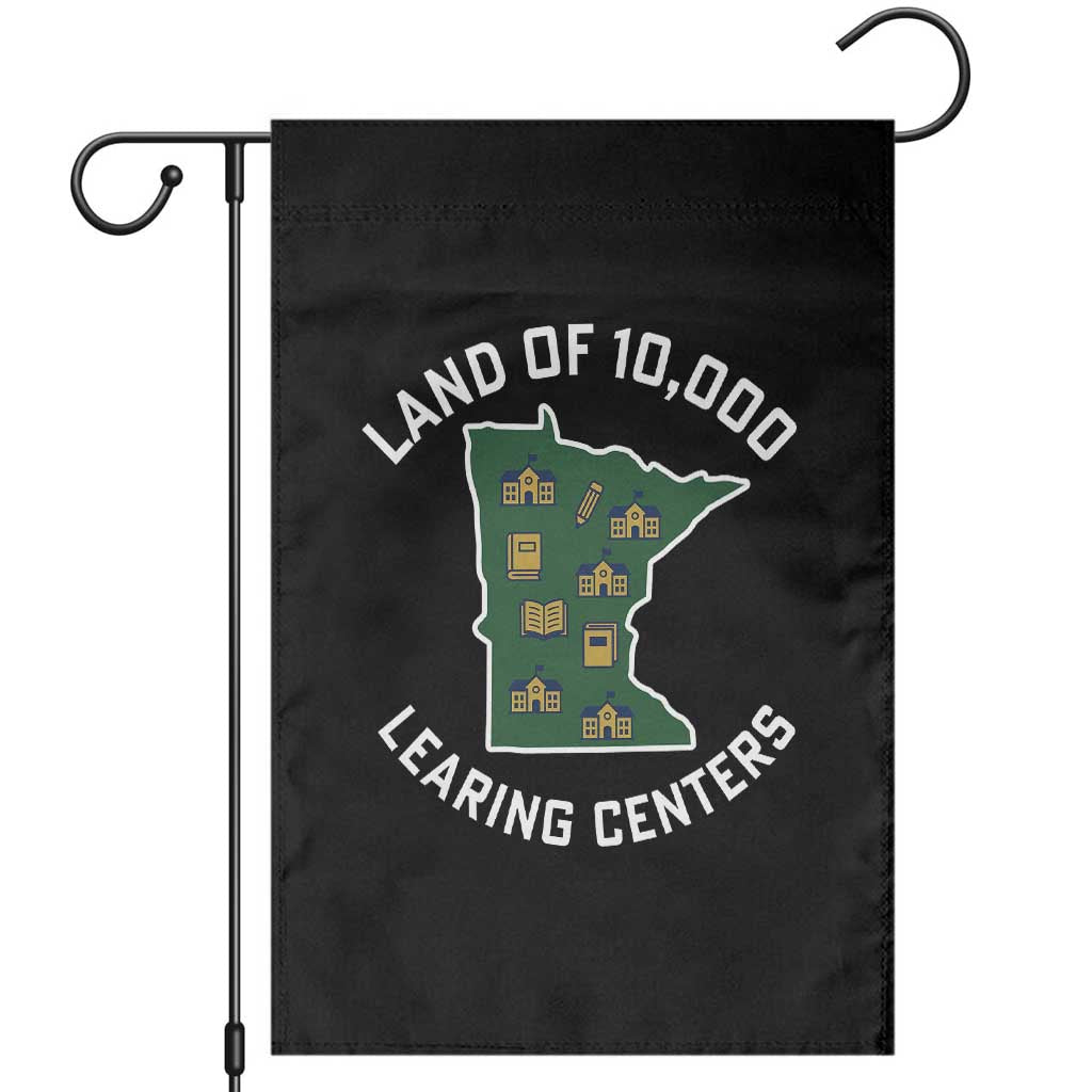 Land of 10000 Learing Centers Funny Minnesota Meme Garden Flag Viral Education Typo Parody TS02 Black Print Your Wear