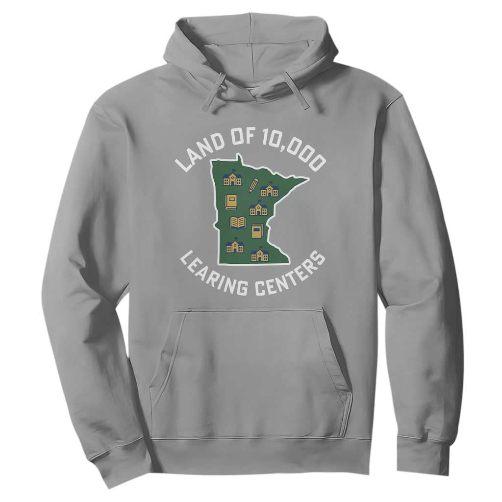 Land of 10000 Learing Centers Funny Minnesota Meme Hoodie Viral Education Typo Parody TS02 Sport Gray Print Your Wear