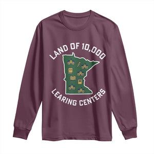 Land of 10000 Learing Centers Funny Minnesota Meme Long Sleeve Shirt Viral Education Typo Parody TS02 Maroon Print Your Wear