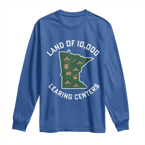 Land of 10000 Learing Centers Funny Minnesota Meme Long Sleeve Shirt Viral Education Typo Parody TS02 Royal Blue Print Your Wear