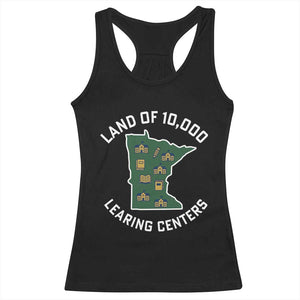 Land of 10000 Learing Centers Funny Minnesota Meme Racerback Tank Top Viral Education Typo Parody TS02 Black Print Your Wear