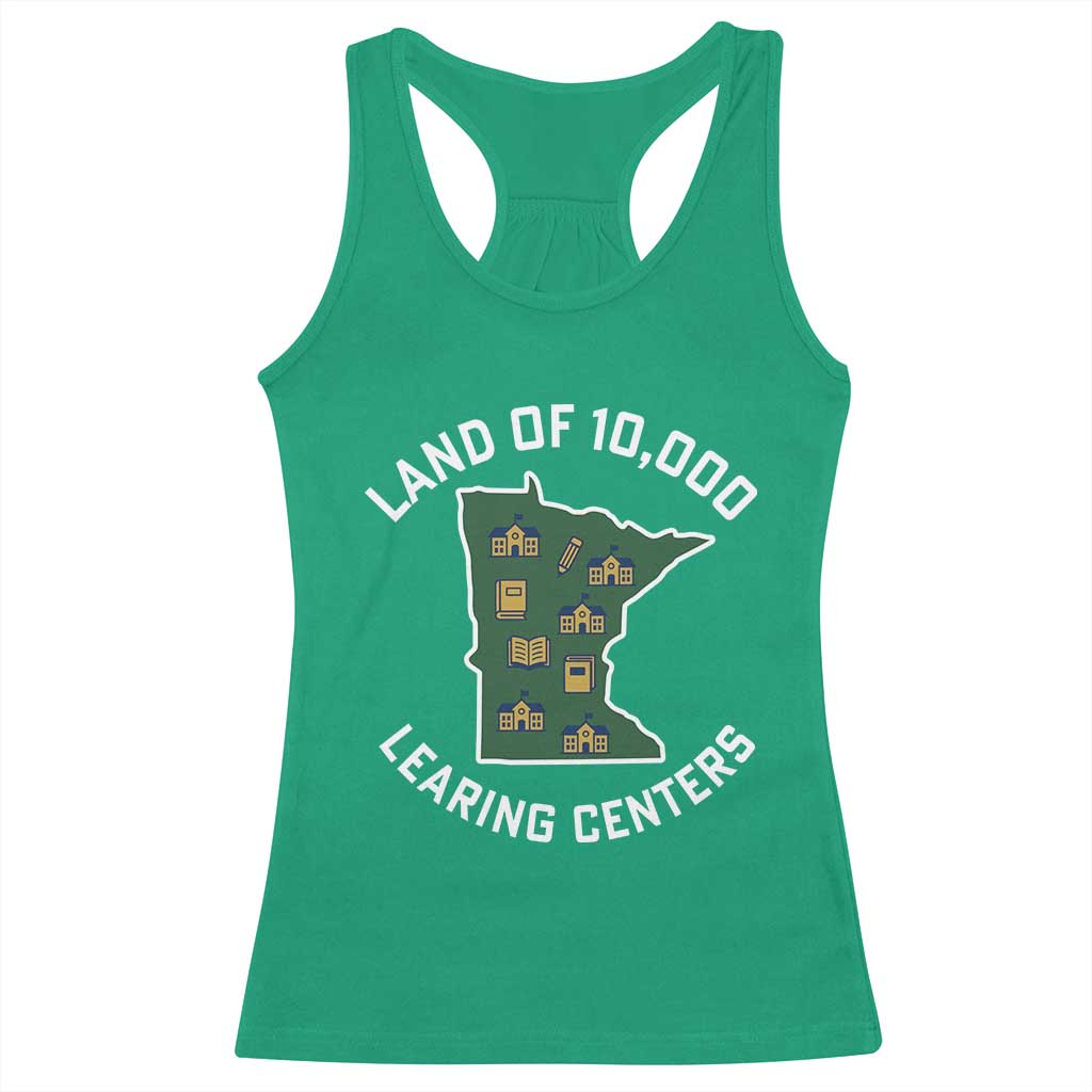 Land of 10000 Learing Centers Funny Minnesota Meme Racerback Tank Top Viral Education Typo Parody TS02 Irish Green Print Your Wear