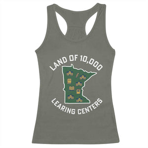 Land of 10000 Learing Centers Funny Minnesota Meme Racerback Tank Top Viral Education Typo Parody TS02 Military Green Print Your Wear