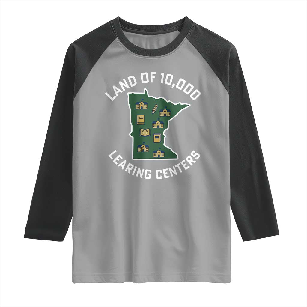 Land of 10000 Learing Centers Funny Minnesota Meme Raglan Shirt Viral Education Typo Parody TS02 Sport Gray Black Print Your Wear