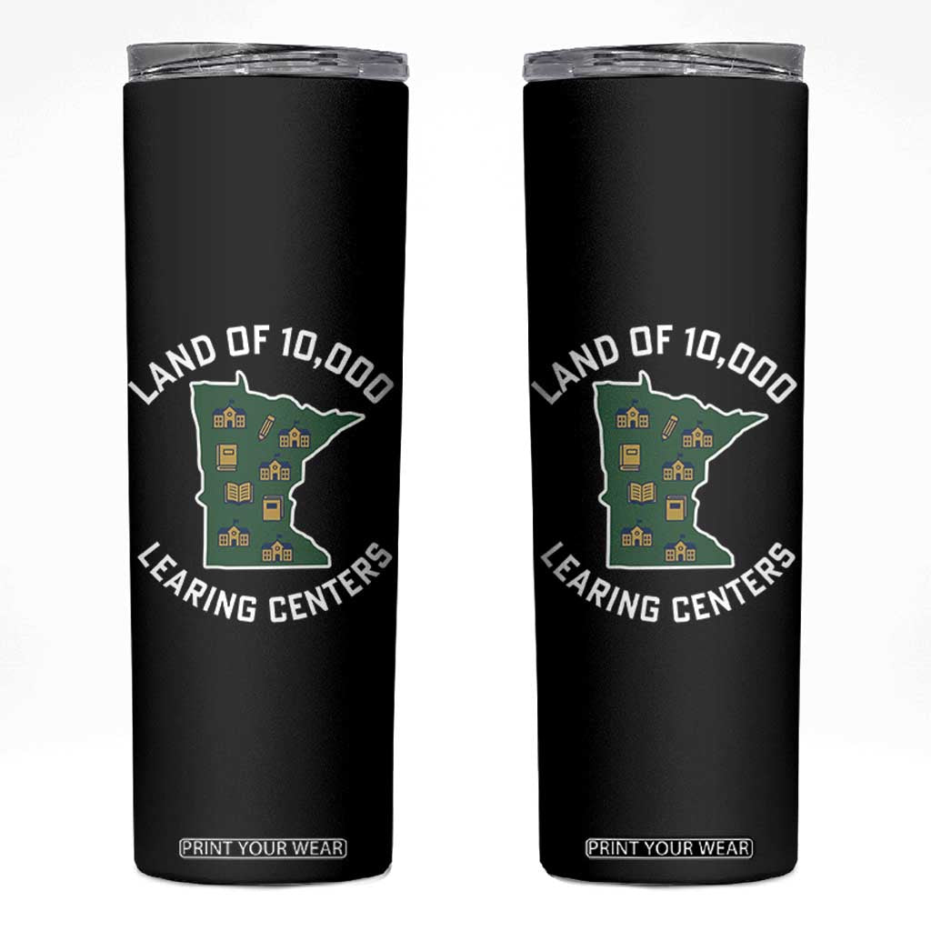 Land of 10000 Learing Centers Funny Minnesota Meme Skinny Tumbler Viral Education Typo Parody TS02 Black Print Your Wear