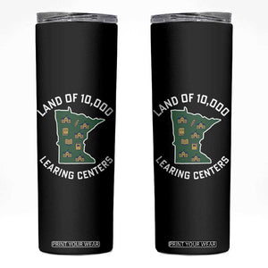 Land of 10000 Learing Centers Funny Minnesota Meme Skinny Tumbler Viral Education Typo Parody TS02 Black Print Your Wear