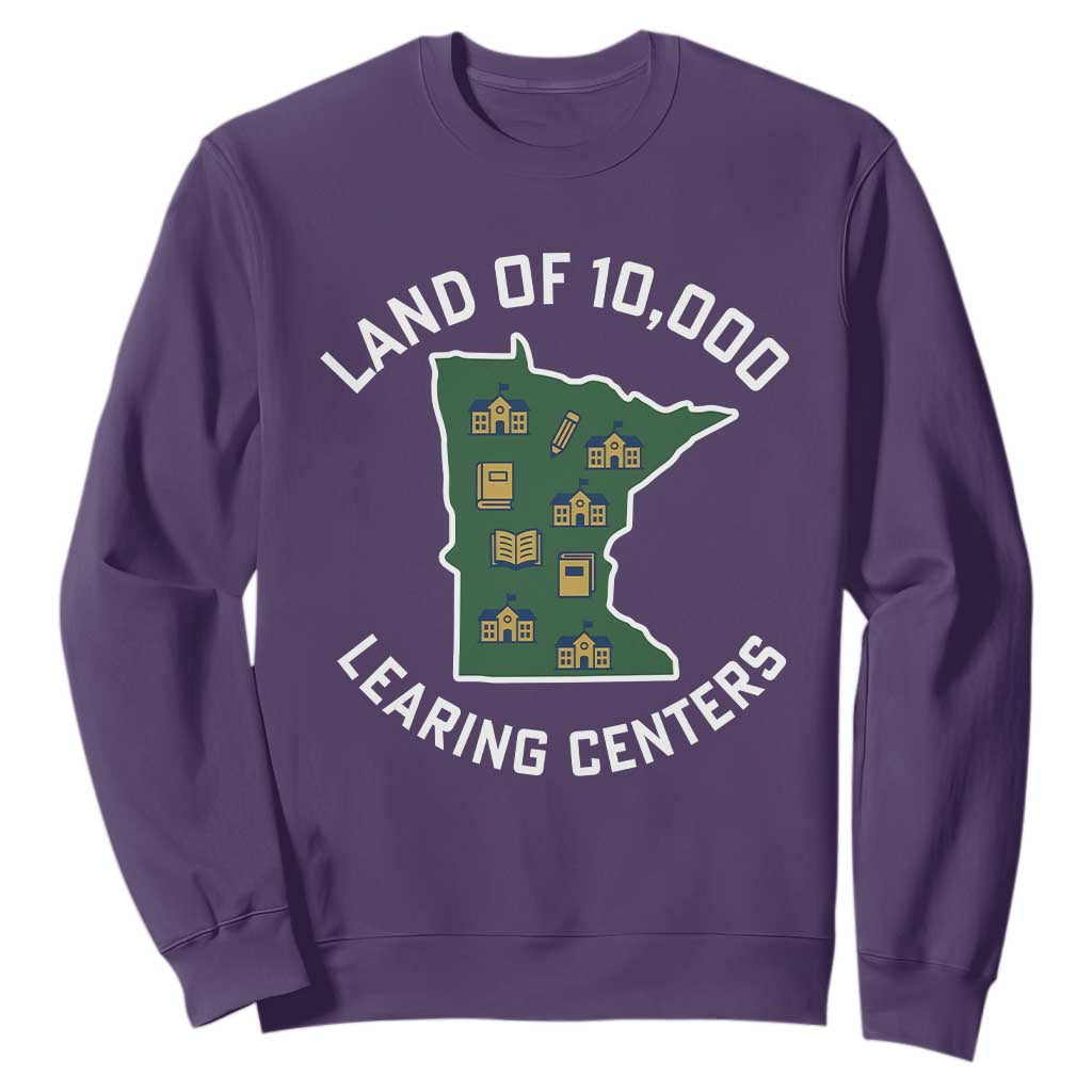 Land of 10000 Learing Centers Funny Minnesota Meme Sweatshirt Viral Education Typo Parody TS02 Purple Print Your Wear
