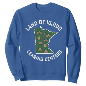 Land of 10000 Learing Centers Funny Minnesota Meme Sweatshirt Viral Education Typo Parody TS02 Royal Blue Print Your Wear