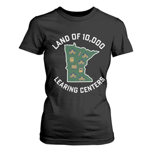 Land of 10000 Learing Centers Funny Minnesota Meme T Shirt For Women Viral Education Typo Parody TS02 Black Print Your Wear