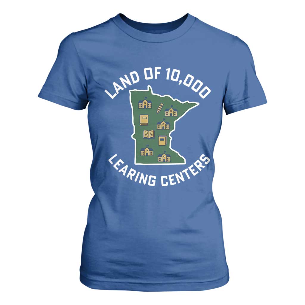 Land of 10000 Learing Centers Funny Minnesota Meme T Shirt For Women Viral Education Typo Parody TS02 Royal Blue Print Your Wear
