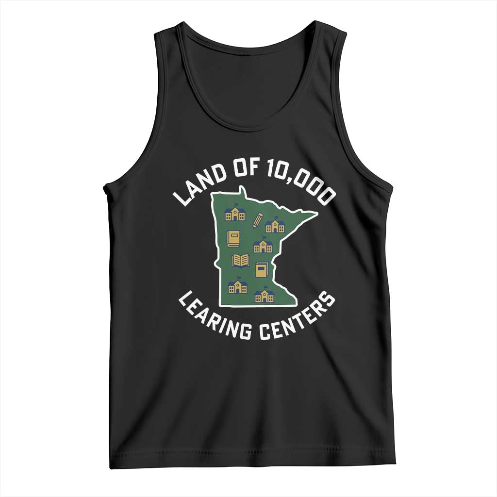 Land of 10000 Learing Centers Funny Minnesota Meme Tank Top Viral Education Typo Parody TS02 Black Print Your Wear