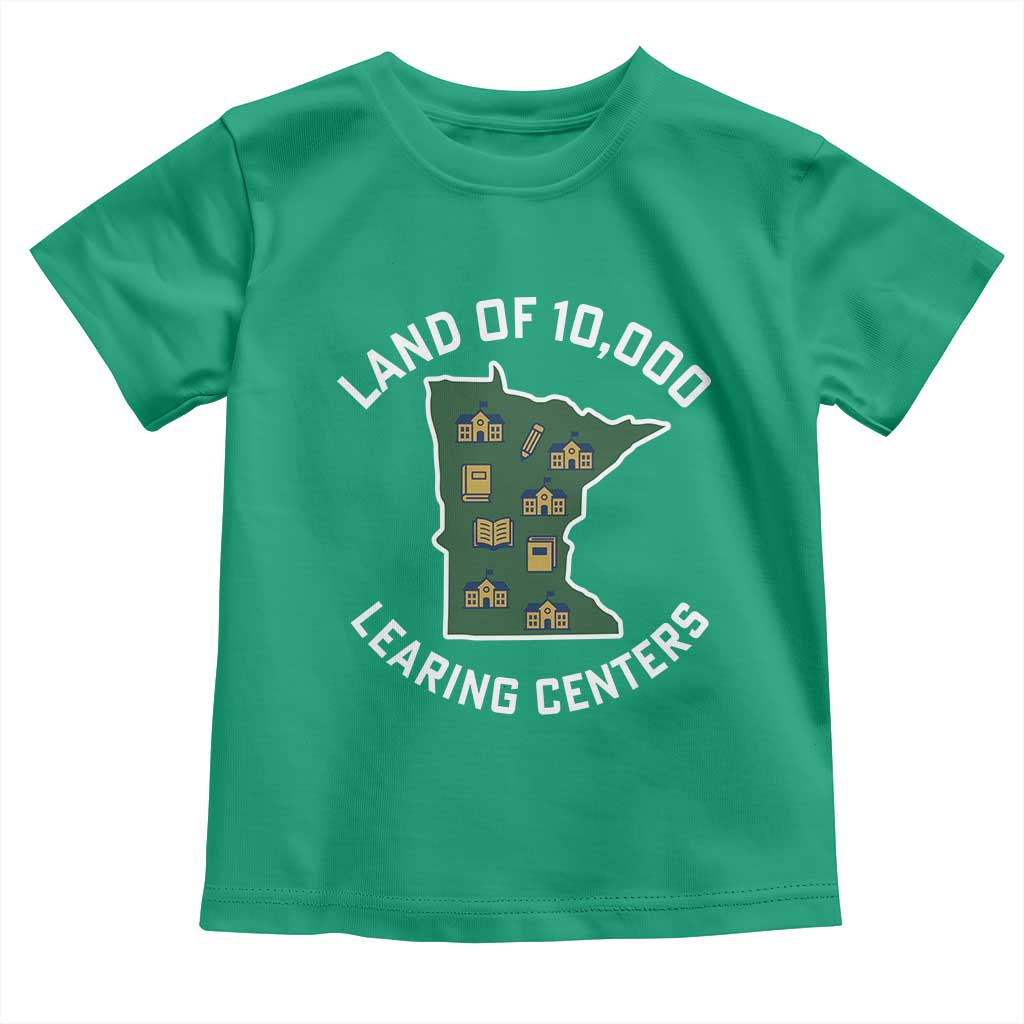 Land of 10000 Learing Centers Funny Minnesota Meme Toddler T Shirt Viral Education Typo Parody TS02 Irish Green Print Your Wear