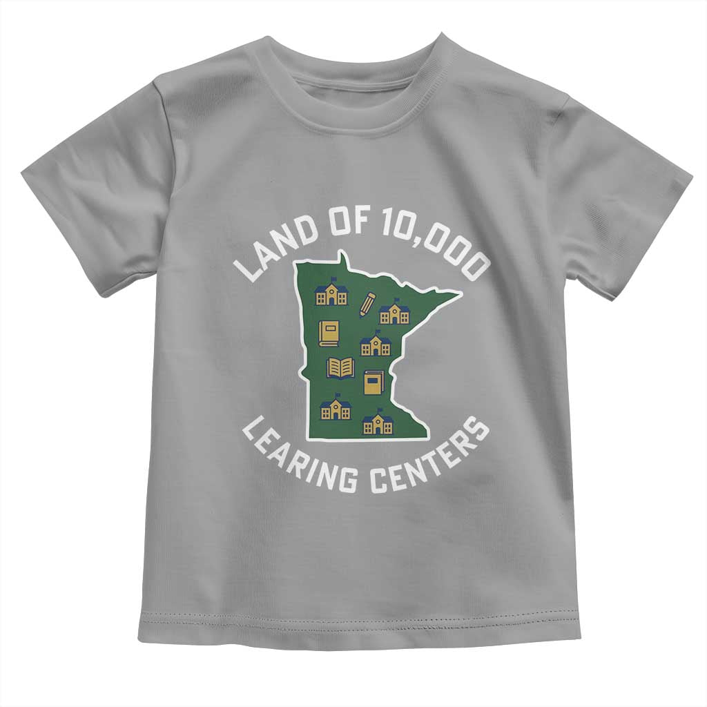 Land of 10000 Learing Centers Funny Minnesota Meme Toddler T Shirt Viral Education Typo Parody TS02 Sport Gray Print Your Wear