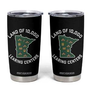 Land of 10000 Learing Centers Funny Minnesota Meme Tumbler Cup Viral Education Typo Parody TS02 Black Print Your Wear