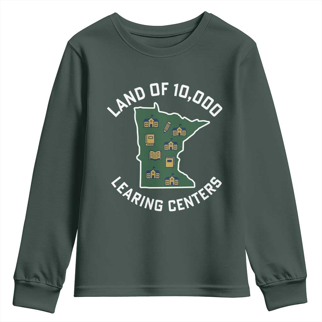 Land of 10000 Learing Centers Funny Minnesota Meme Youth Sweatshirt Viral Education Typo Parody TS02 Dark Forest Green Print Your Wear