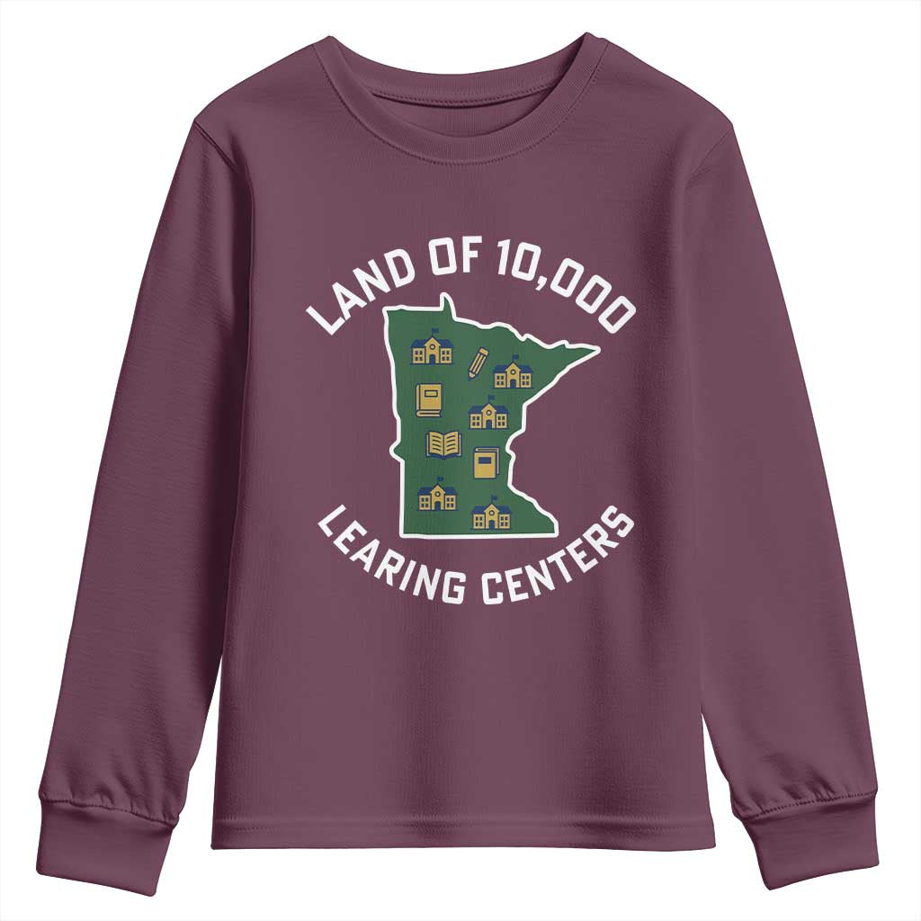 Land of 10000 Learing Centers Funny Minnesota Meme Youth Sweatshirt Viral Education Typo Parody TS02 Maroon Print Your Wear