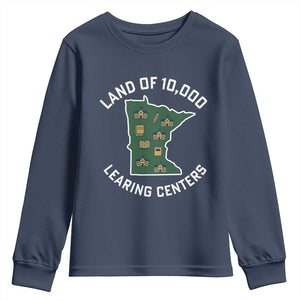 Land of 10000 Learing Centers Funny Minnesota Meme Youth Sweatshirt Viral Education Typo Parody TS02 Navy Print Your Wear
