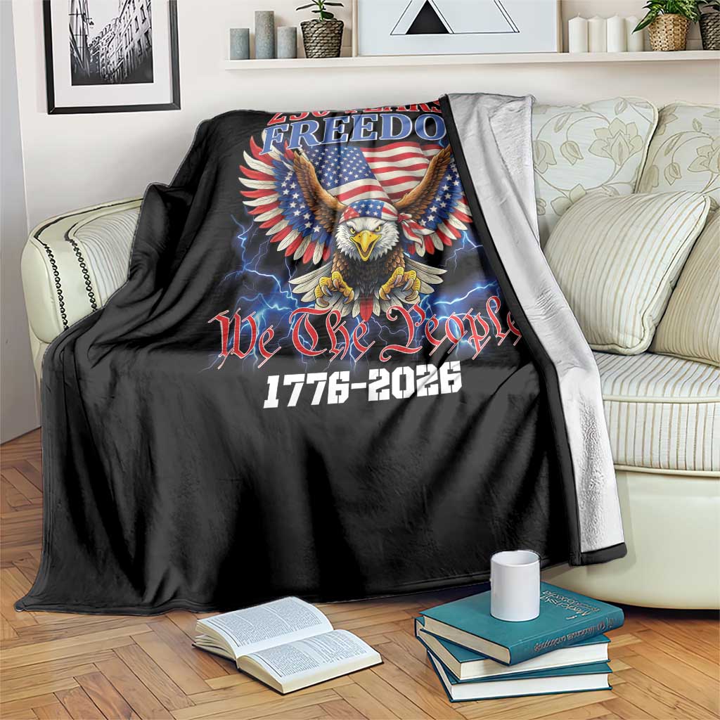 250 Years of Freedom 1776 2026 Patriotic Eagle Throw Blanket We The People USA Semiquincentennial TS02 Print Your Wear