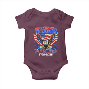 250 Years of Freedom 1776 2026 Patriotic Eagle Baby Onesie We The People USA Semiquincentennial TS02 Maroon Print Your Wear