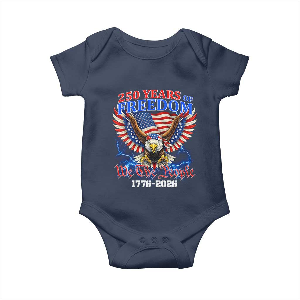 250 Years of Freedom 1776 2026 Patriotic Eagle Baby Onesie We The People USA Semiquincentennial TS02 Navy Print Your Wear