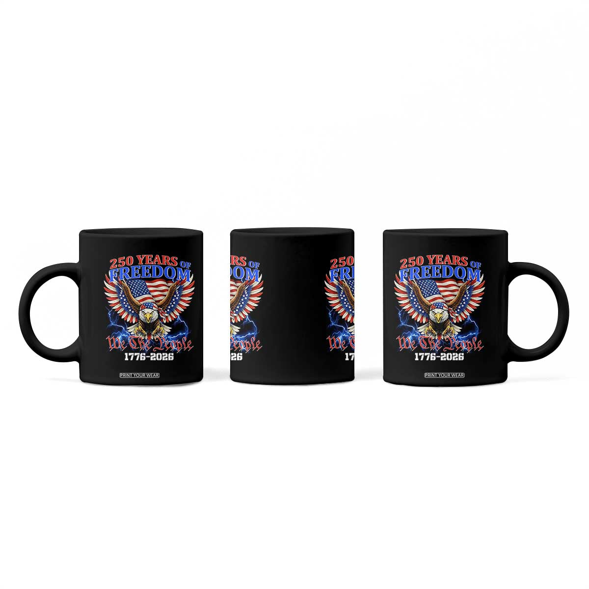250 Years of Freedom 1776 2026 Patriotic Eagle Coffee Mug We The People USA Semiquincentennial TS02 Print Your Wear