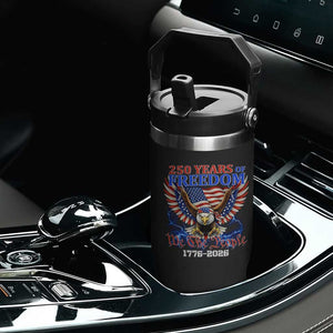 250 Years of Freedom 1776 2026 Patriotic Eagle Flip Straw Tumbler We The People USA Semiquincentennial TS02 Print Your Wear