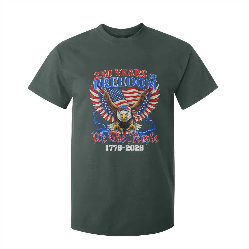 250 Years of Freedom 1776 2026 Patriotic Eagle T Shirt For Kid We The People USA Semiquincentennial TS02 Dark Forest Green Print Your Wear