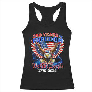 250 Years of Freedom 1776 2026 Patriotic Eagle Racerback Tank Top We The People USA Semiquincentennial TS02 Black Print Your Wear