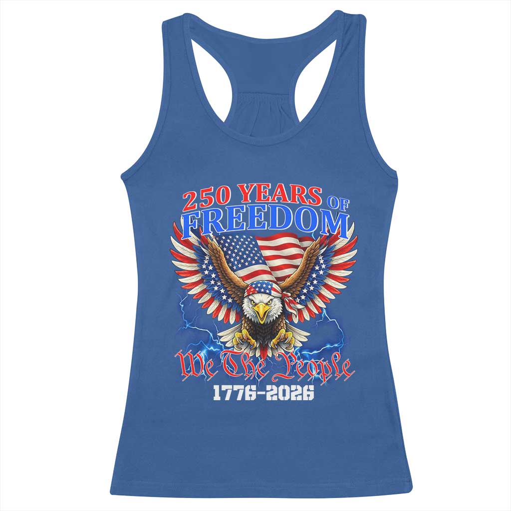 250 Years of Freedom 1776 2026 Patriotic Eagle Racerback Tank Top We The People USA Semiquincentennial TS02 Royal Blue Print Your Wear