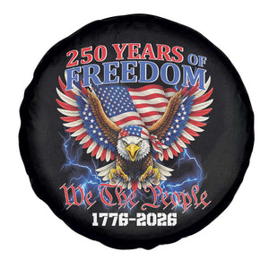 250 Years of Freedom 1776 2026 Patriotic Eagle Spare Tire Cover We The People USA Semiquincentennial TS02 Print Your Wear