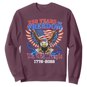 250 Years of Freedom 1776 2026 Patriotic Eagle Sweatshirt We The People USA Semiquincentennial TS02 Maroon Print Your Wear