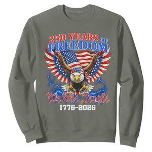 250 Years of Freedom 1776 2026 Patriotic Eagle Sweatshirt We The People USA Semiquincentennial TS02 Military Green Print Your Wear