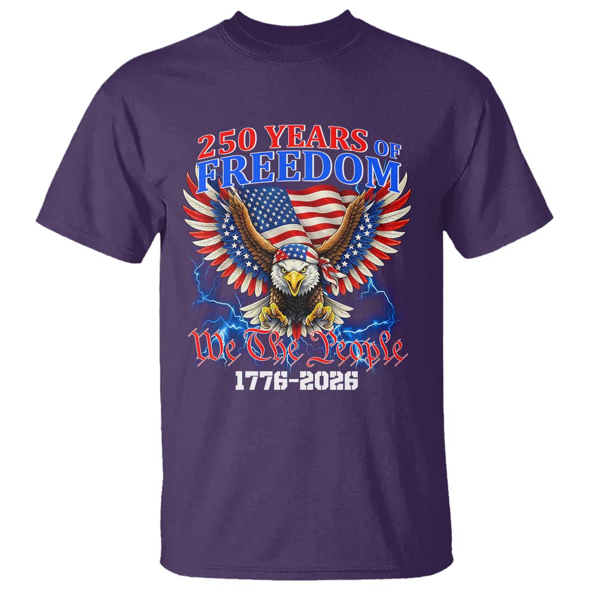 250 Years of Freedom 1776 2026 Patriotic Eagle T Shirt We The People USA Semiquincentennial TS02 Purple Print Your Wear