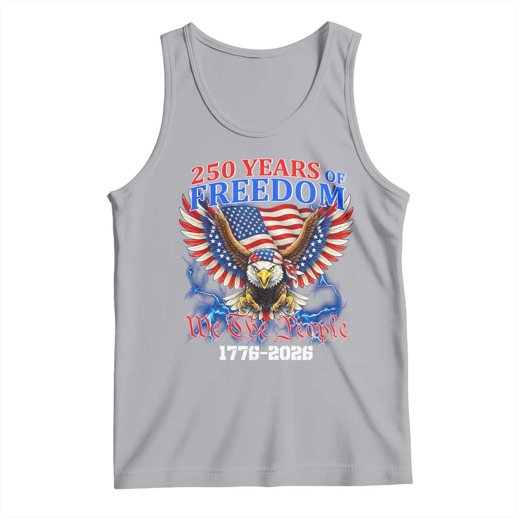 250 Years of Freedom 1776 2026 Patriotic Eagle Tank Top We The People USA Semiquincentennial TS02 Athletic Heather Print Your Wear